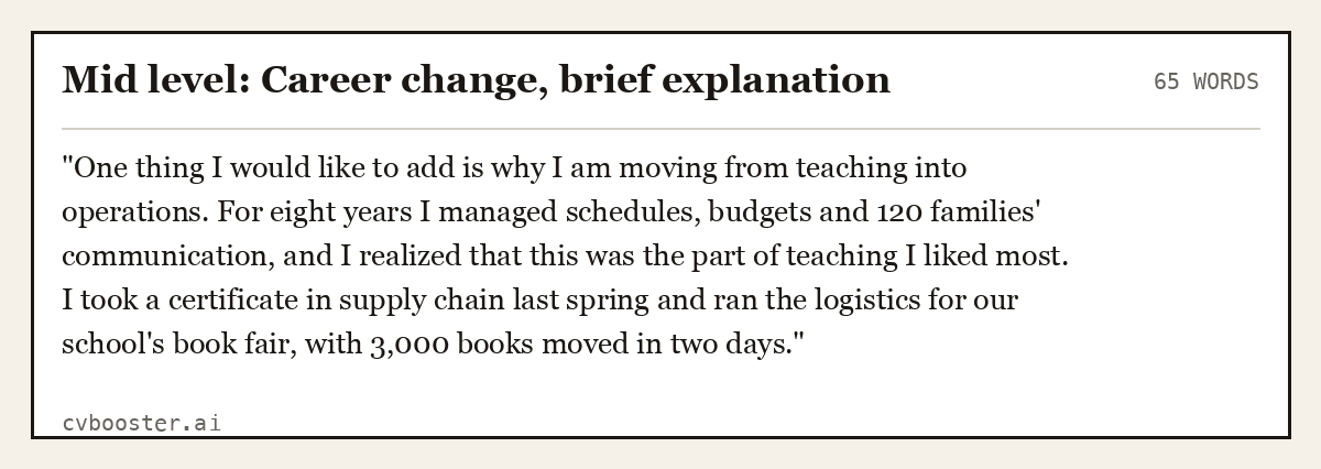 Complete Mid level: Career change, brief explanation example, 65 words, laid out as it would sit in the application form