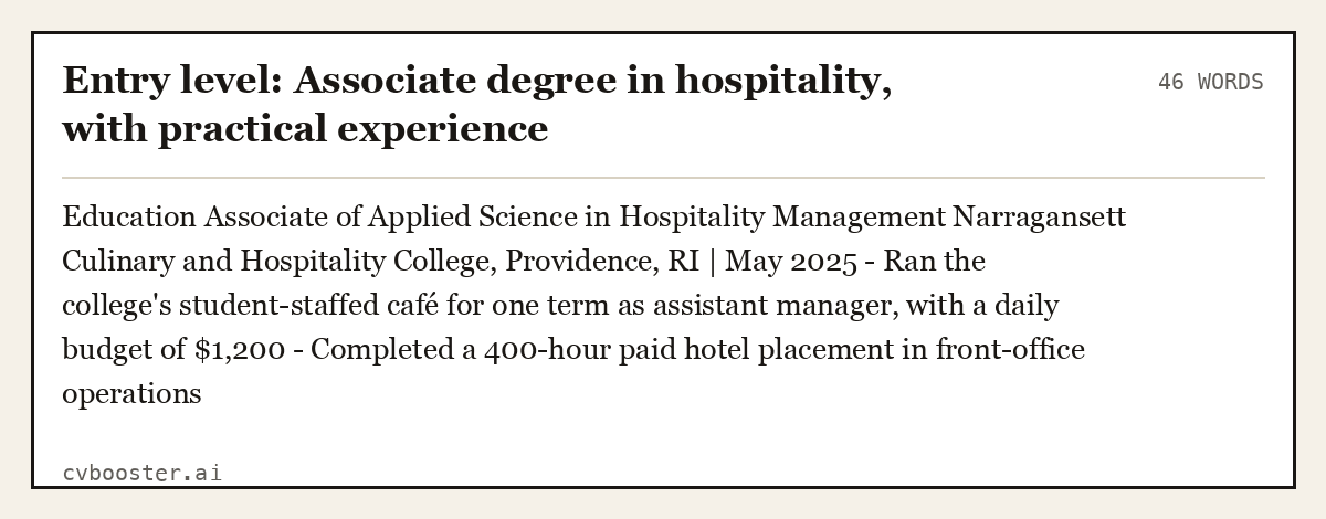 Entry level: Associate degree in hospitality, with practical experience, complete example, 46 words