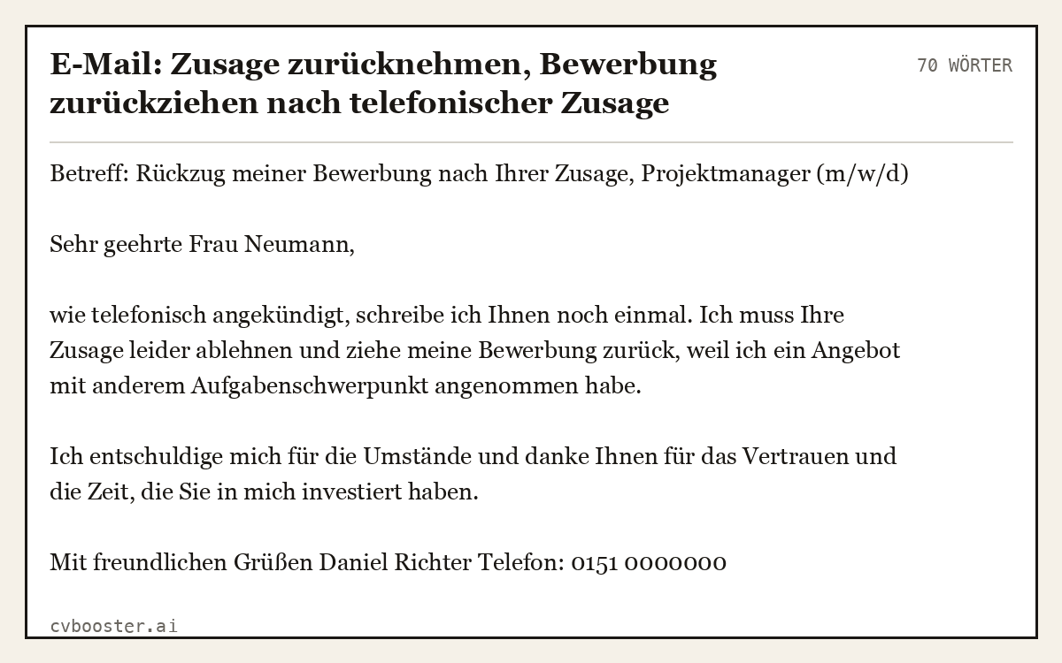 Ausgearbeitetes Beispiel: E-Mail: Zusage zurücknehmen, Bewerbung zurückziehen nach telefonischer Zusage, 70 Wörter
