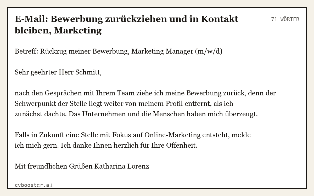 Ausgearbeitetes Beispiel: E-Mail: Bewerbung zurückziehen und in Kontakt bleiben, Marketing, 71 Wörter