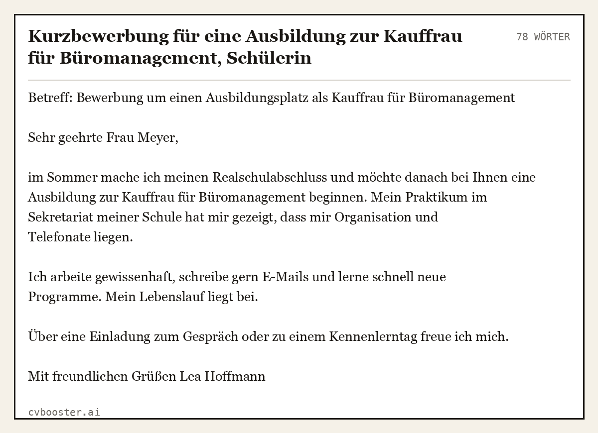 Ausgearbeitetes Beispiel: Kurzbewerbung für eine Ausbildung zur Kauffrau für Büromanagement, Schülerin, 78 Wörter