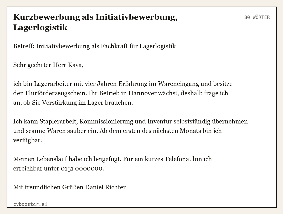 Ausgearbeitetes Beispiel: Kurzbewerbung als Initiativbewerbung, Lagerlogistik, 80 Wörter