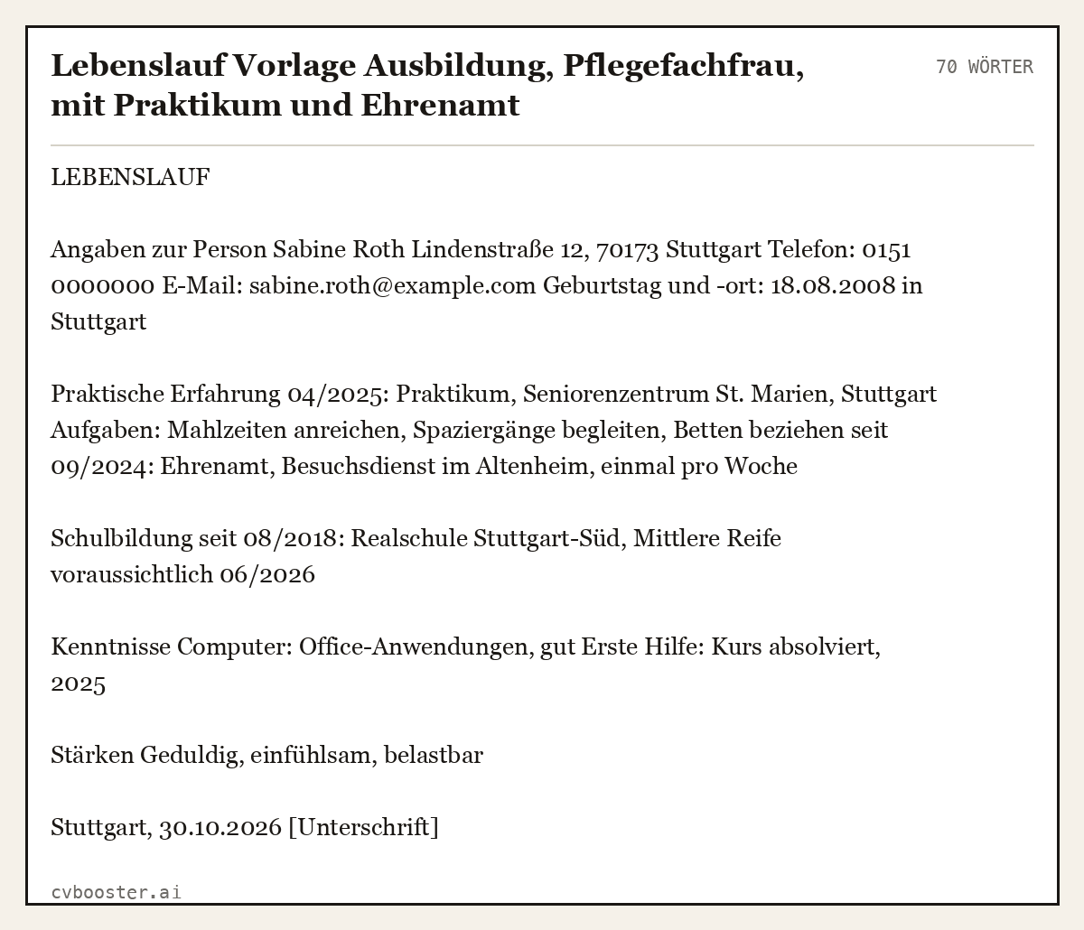 Ausgearbeitetes Beispiel: Lebenslauf Vorlage Ausbildung, Pflegefachfrau, mit Praktikum und Ehrenamt, 70 Wörter
