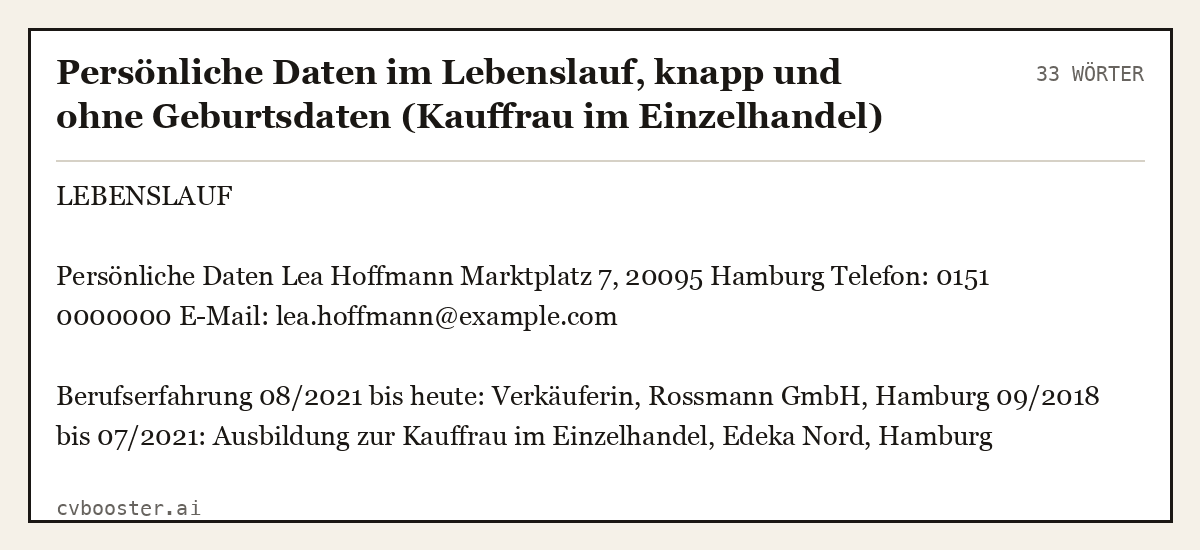Ausgearbeitetes Beispiel: Persönliche Daten im Lebenslauf, knapp und ohne Geburtsdaten (Kauffrau im Einzelhandel), 33 Wörter