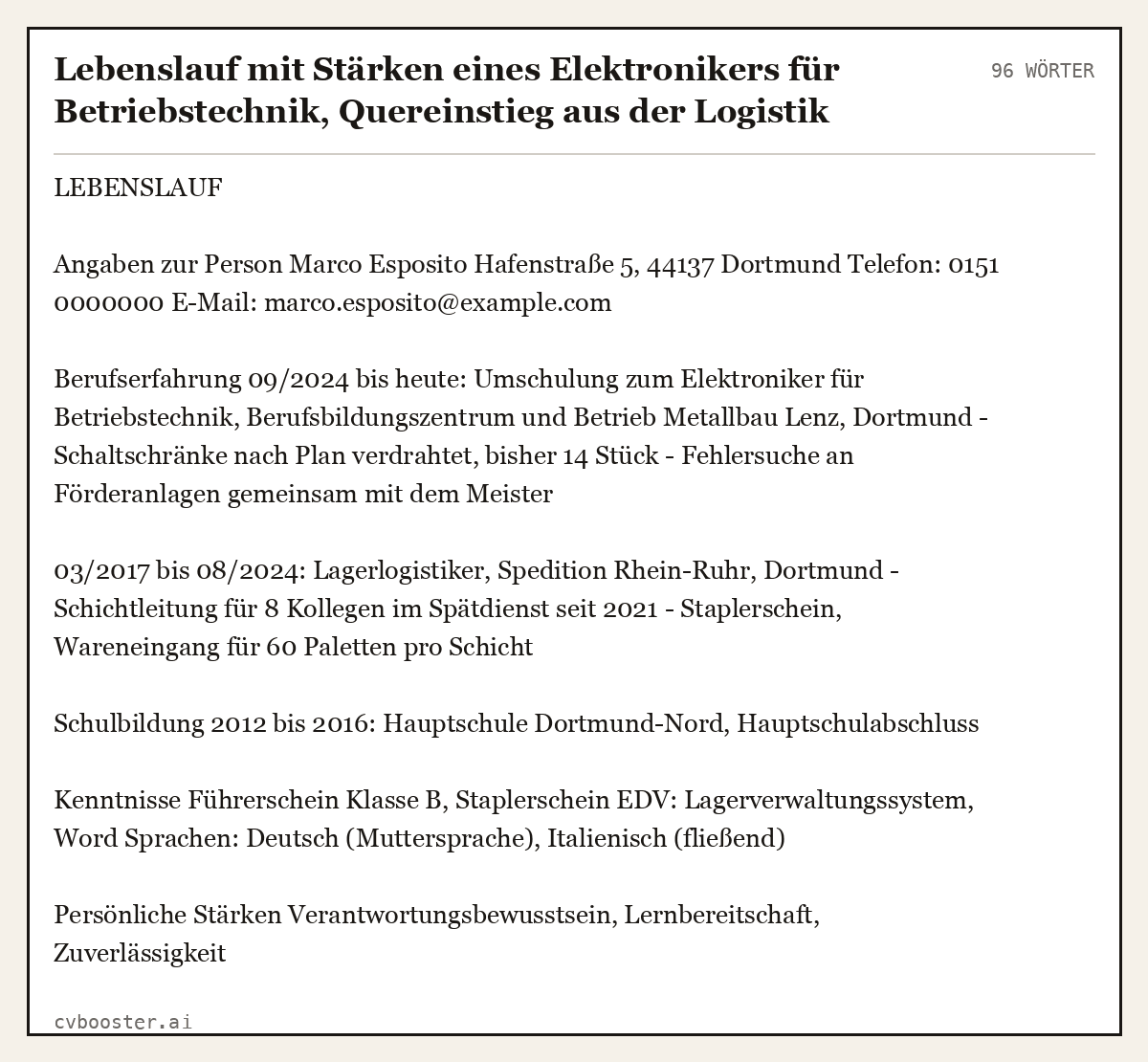 Ausgearbeitetes Beispiel: Lebenslauf mit Stärken eines Elektronikers für Betriebstechnik, Quereinstieg aus der Logistik, 96 Wörter