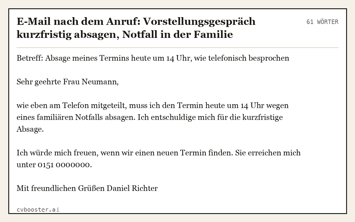 Ausgearbeitetes Beispiel: E-Mail nach dem Anruf: Vorstellungsgespräch kurzfristig absagen, Notfall in der Familie, 61 Wörter