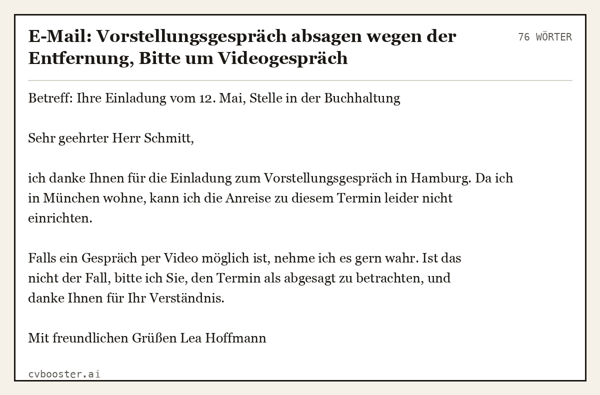 Ausgearbeitetes Beispiel: E-Mail: Vorstellungsgespräch absagen wegen der Entfernung, Bitte um Videogespräch, 76 Wörter