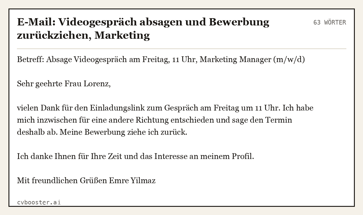 Ausgearbeitetes Beispiel: E-Mail: Videogespräch absagen und Bewerbung zurückziehen, Marketing, 63 Wörter