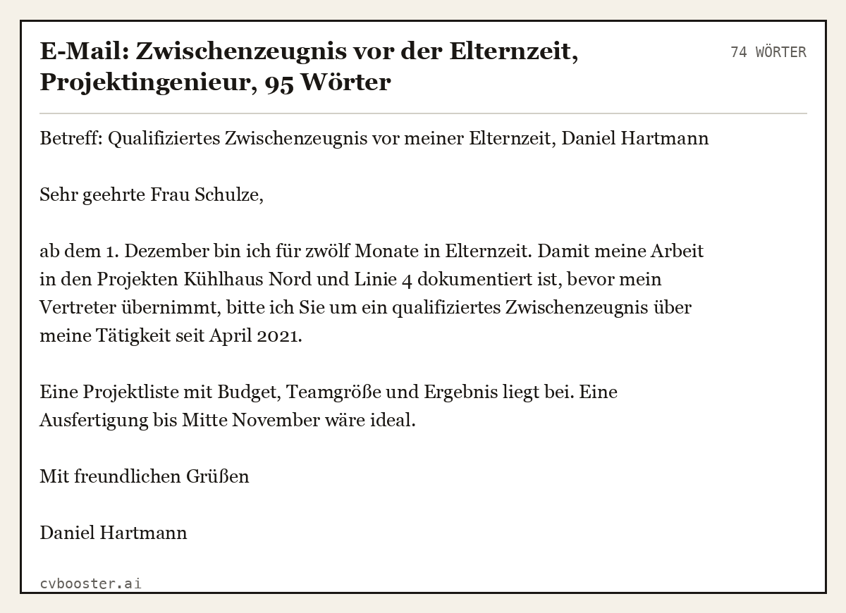 Ausgearbeitetes Beispiel: E-Mail: Zwischenzeugnis vor der Elternzeit, Projektingenieur, 74 Wörter