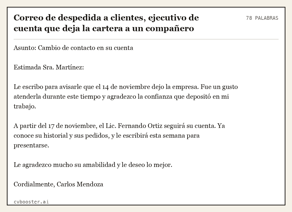 Ejemplo completo: Correo de despedida a clientes, ejecutivo de cuenta que deja la cartera a un compañero, 78 palabras