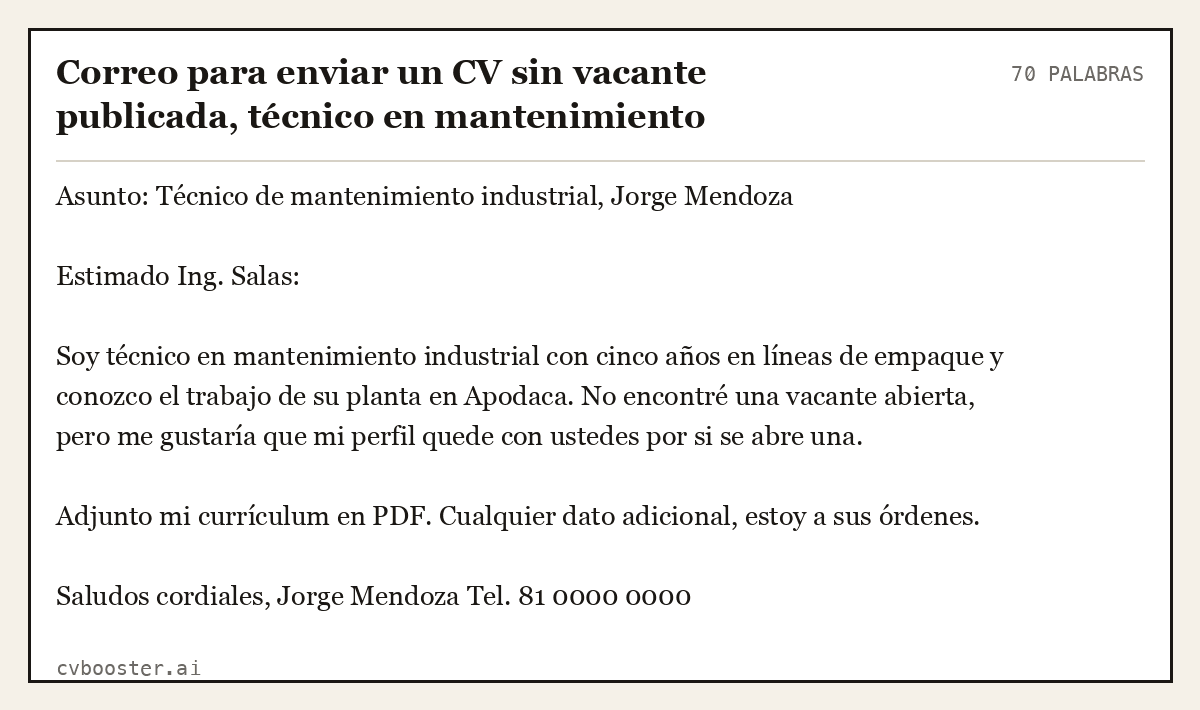 Ejemplo completo: Correo para enviar un CV sin vacante publicada, técnico en mantenimiento, 70 palabras