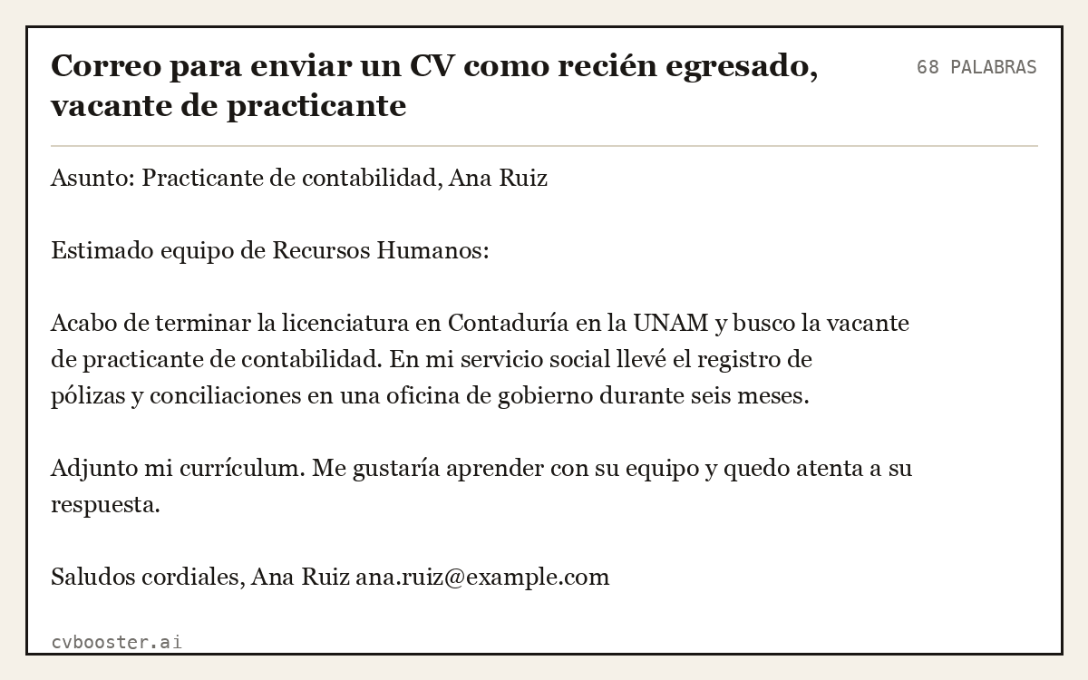 Ejemplo completo: Correo para enviar un CV como recién egresado, vacante de practicante, 68 palabras