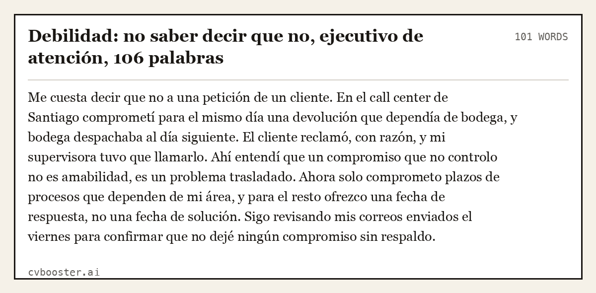 Ejemplo completo: Debilidad: no saber decir que no, ejecutivo de atención, 101 palabras