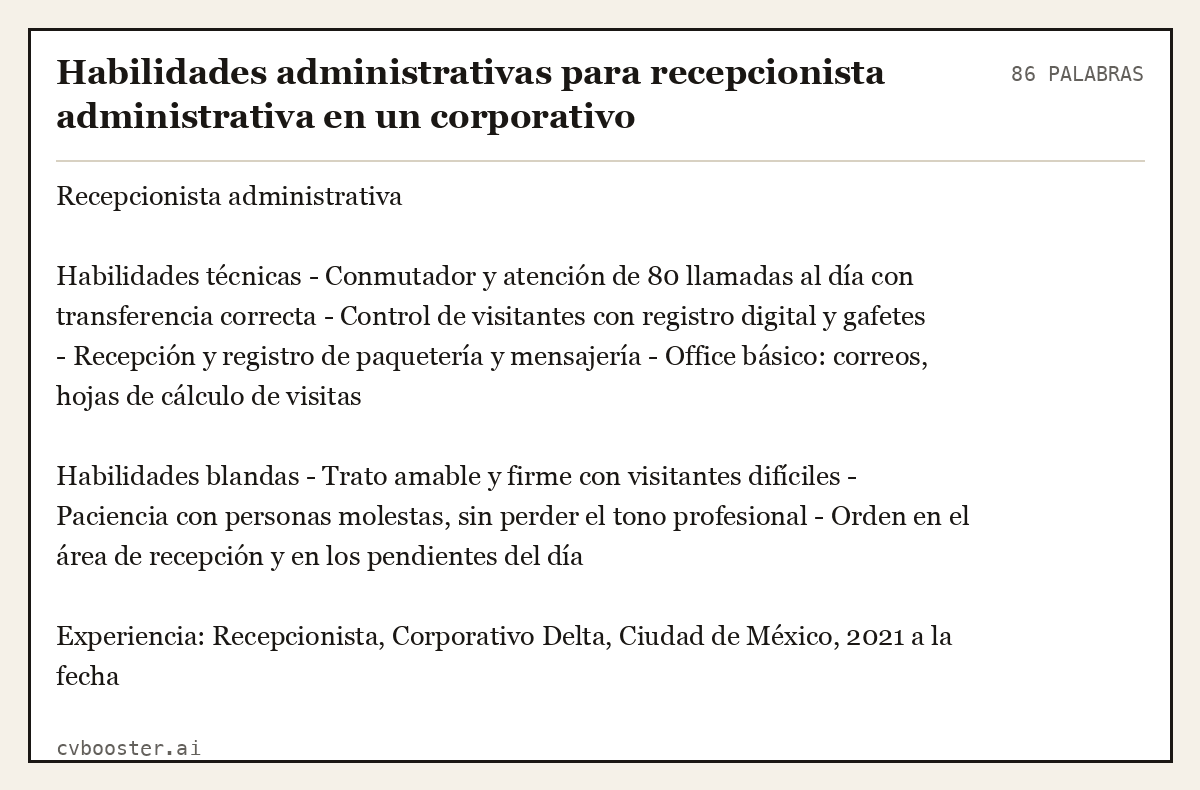 Ejemplo completo: Habilidades administrativas para recepcionista administrativa en un corporativo, 86 palabras