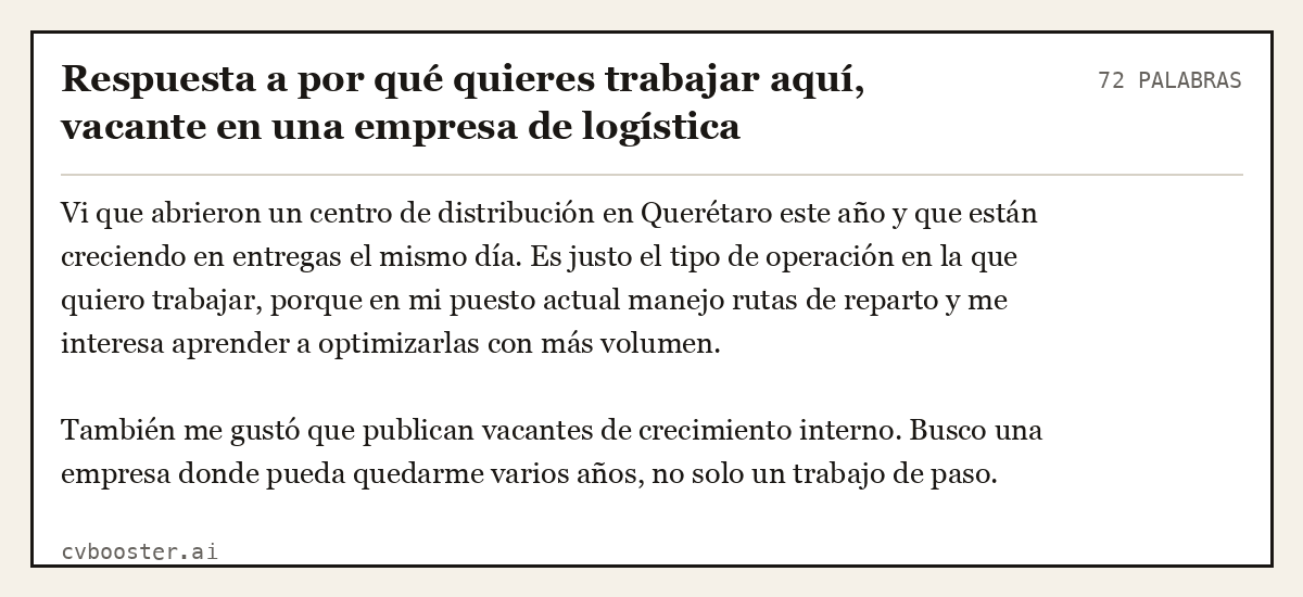 Ejemplo completo: Respuesta a por qué quieres trabajar aquí, vacante en una empresa de logística, 72 palabras