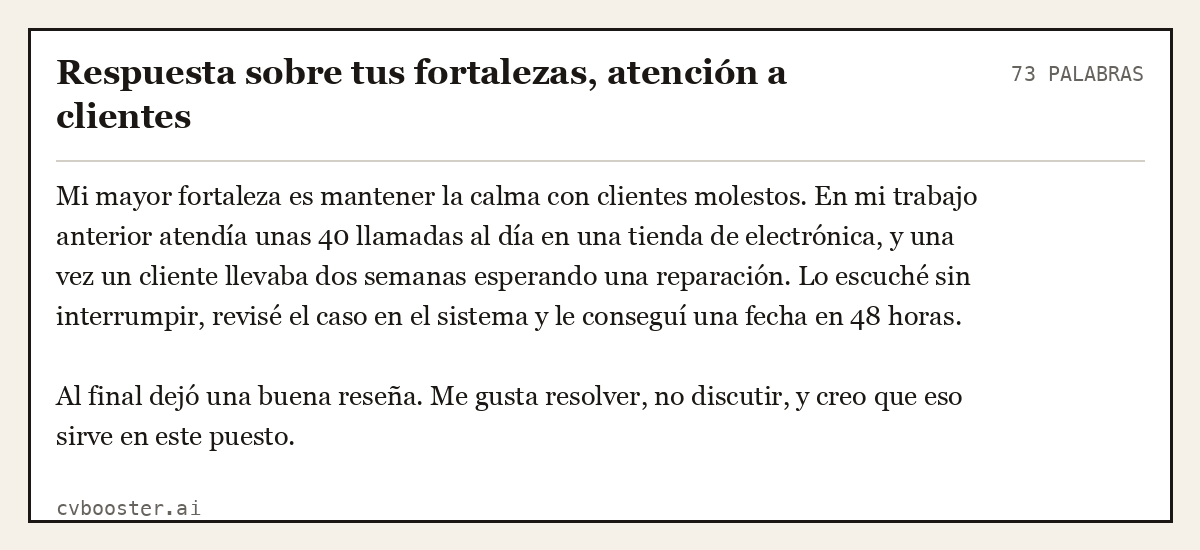 Ejemplo completo: Respuesta sobre tus fortalezas, atención a clientes, 73 palabras