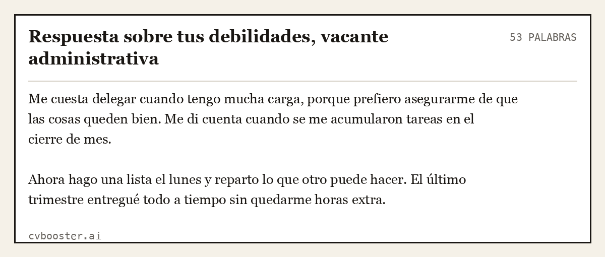 Ejemplo completo: Respuesta sobre tus debilidades, vacante administrativa, 53 palabras