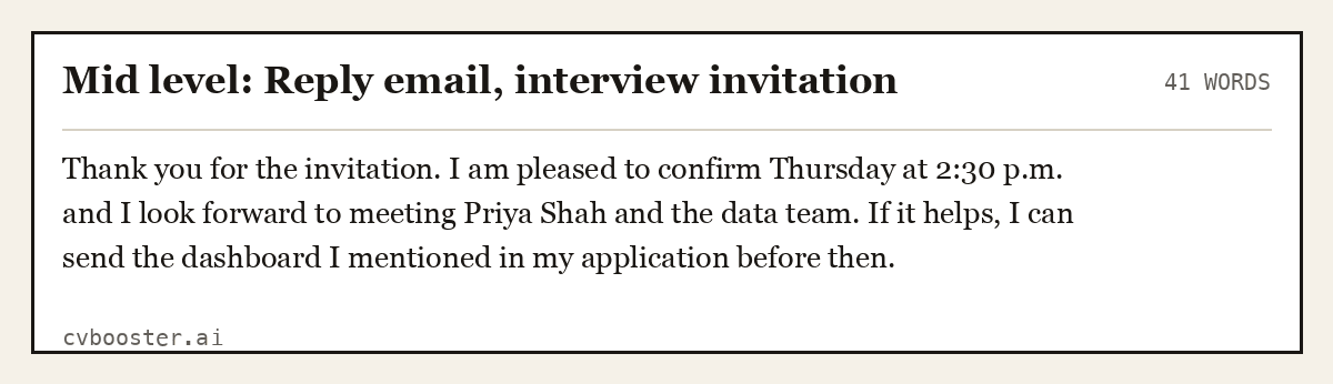 Complete Mid level: Reply email, interview invitation example, 41 words, laid out as it would sit in the application form