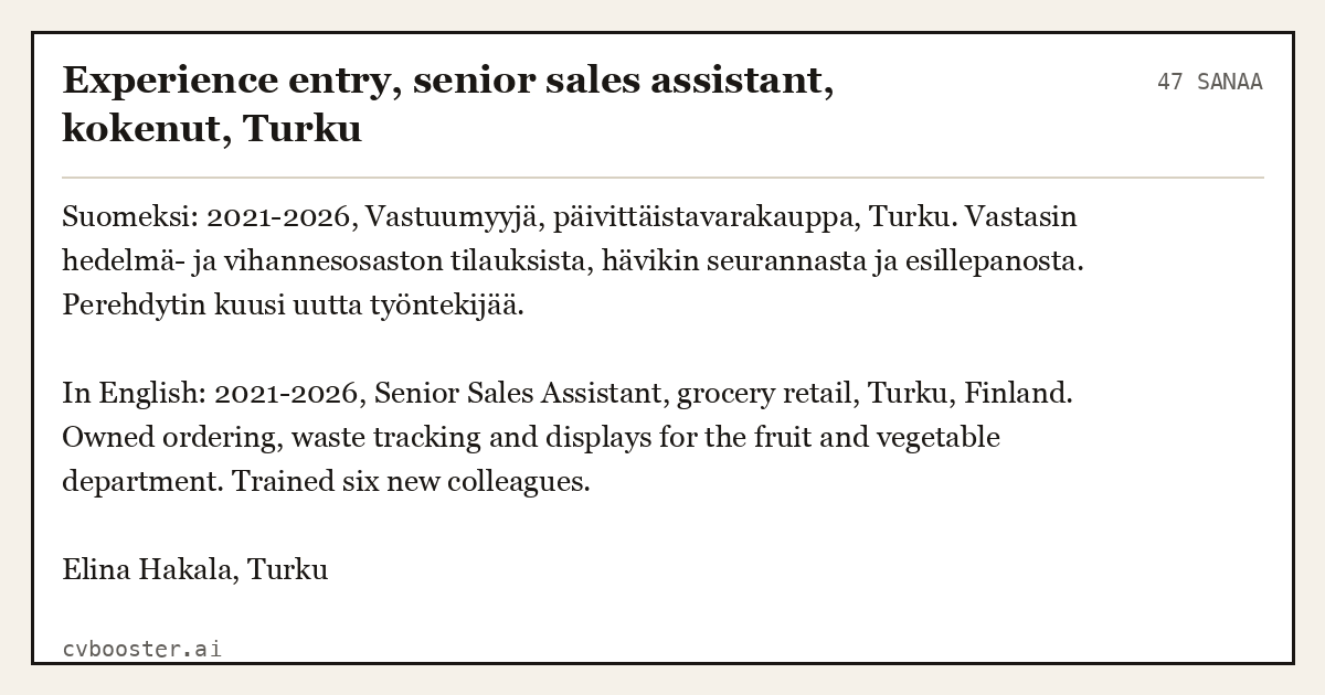 Valmis esimerkki: Experience entry, senior sales assistant, kokenut, Turku, 47 sanaa