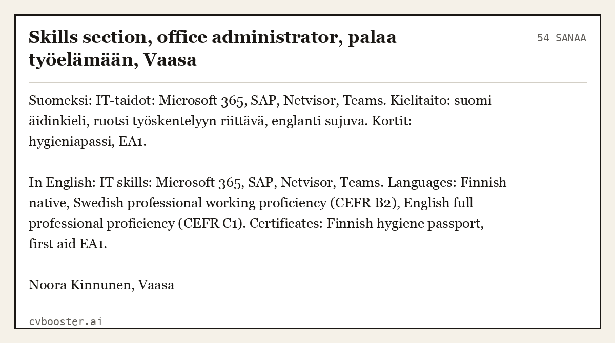 Valmis esimerkki: Skills section, office administrator, palaa työelämään, Vaasa, 54 sanaa