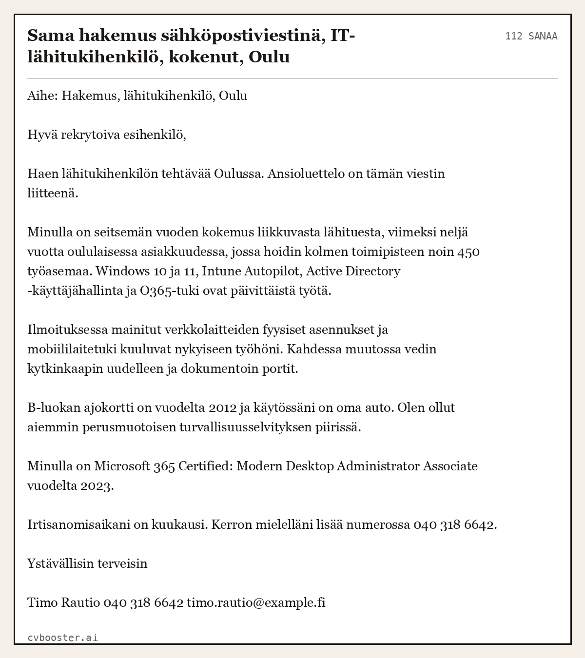 Valmis esimerkki: Sama hakemus sähköpostiviestinä, IT-lähitukihenkilö, kokenut, Oulu, 112 sanaa