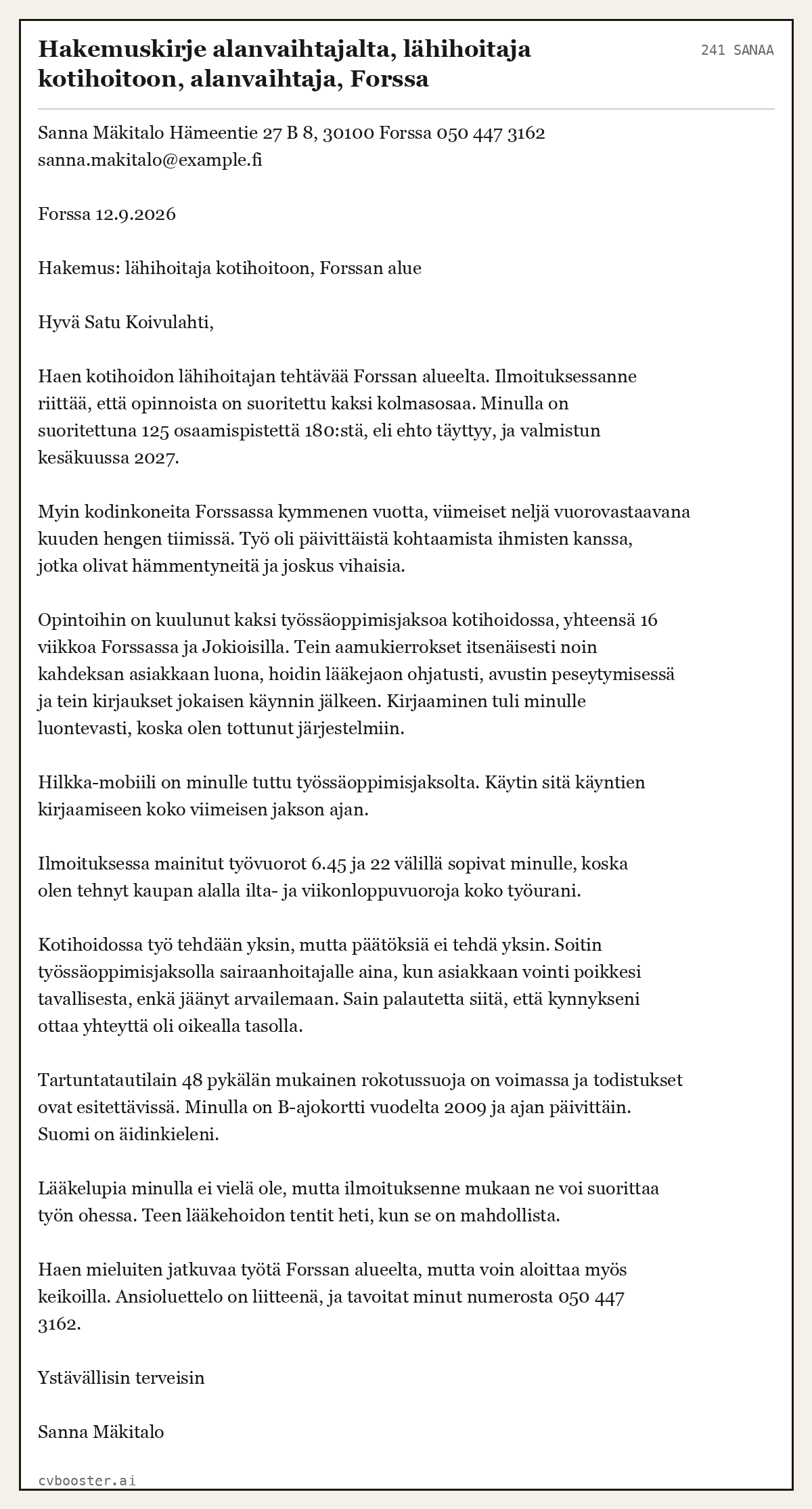 Valmis esimerkki: Hakemuskirje alanvaihtajalta, lähihoitaja kotihoitoon, alanvaihtaja, Forssa, 241 sanaa