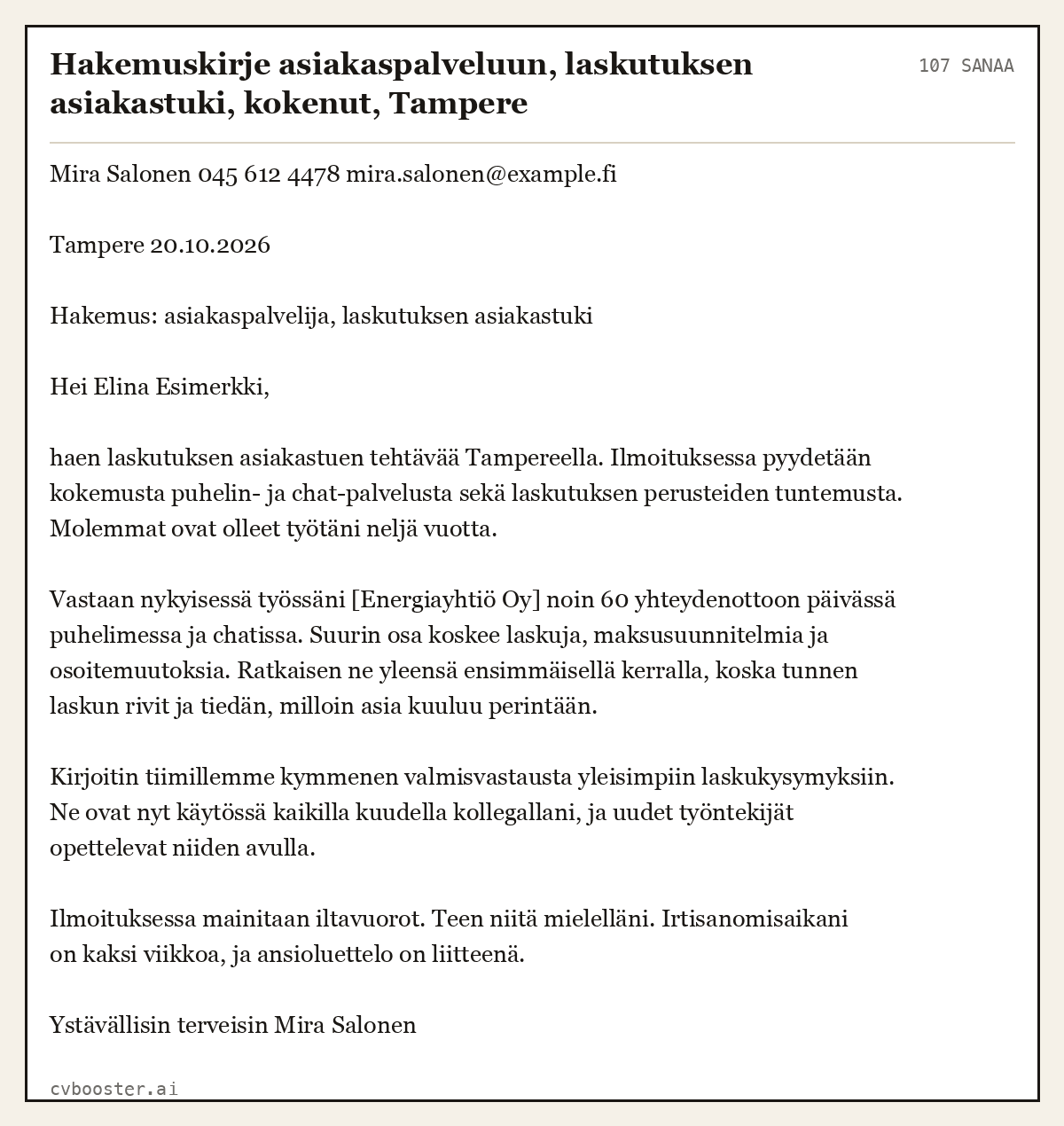 Valmis esimerkki: Hakemuskirje asiakaspalveluun, laskutuksen asiakastuki, kokenut, Tampere, 107 sanaa