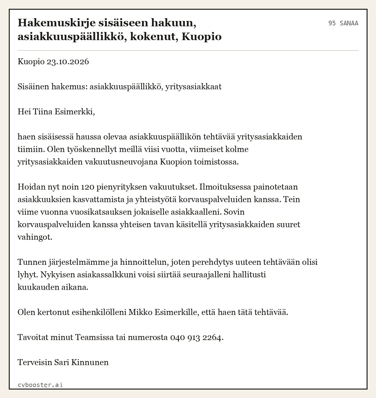 Valmis esimerkki: Hakemuskirje sisäiseen hakuun, asiakkuuspäällikkö, kokenut, Kuopio, 95 sanaa