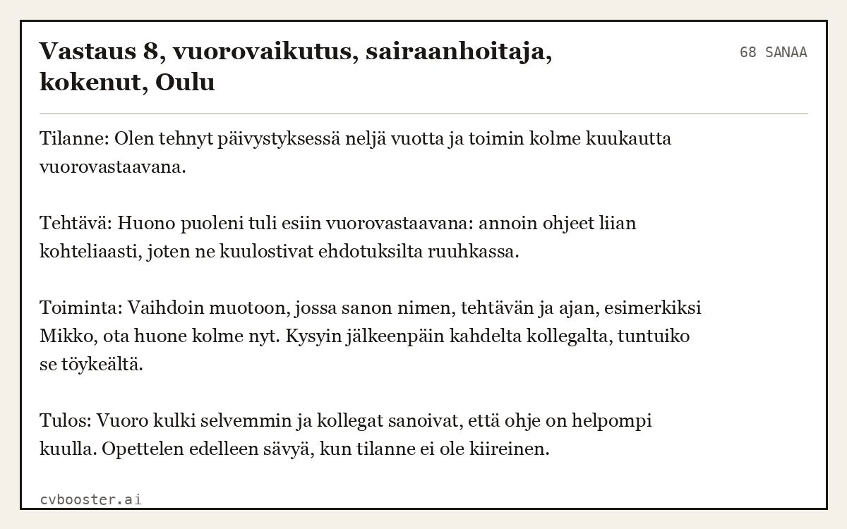 Valmis esimerkki: Vastaus 8, vuorovaikutus, sairaanhoitaja, kokenut, Oulu, 68 sanaa