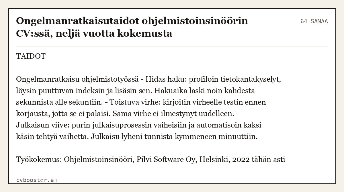 Valmis esimerkki: Ongelmanratkaisutaidot ohjelmistoinsinöörin CV:ssä, neljä vuotta kokemusta, 64 sanaa