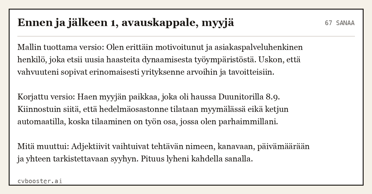 Valmis esimerkki: Ennen ja jälkeen 1, avauskappale, myyjä, 67 sanaa
