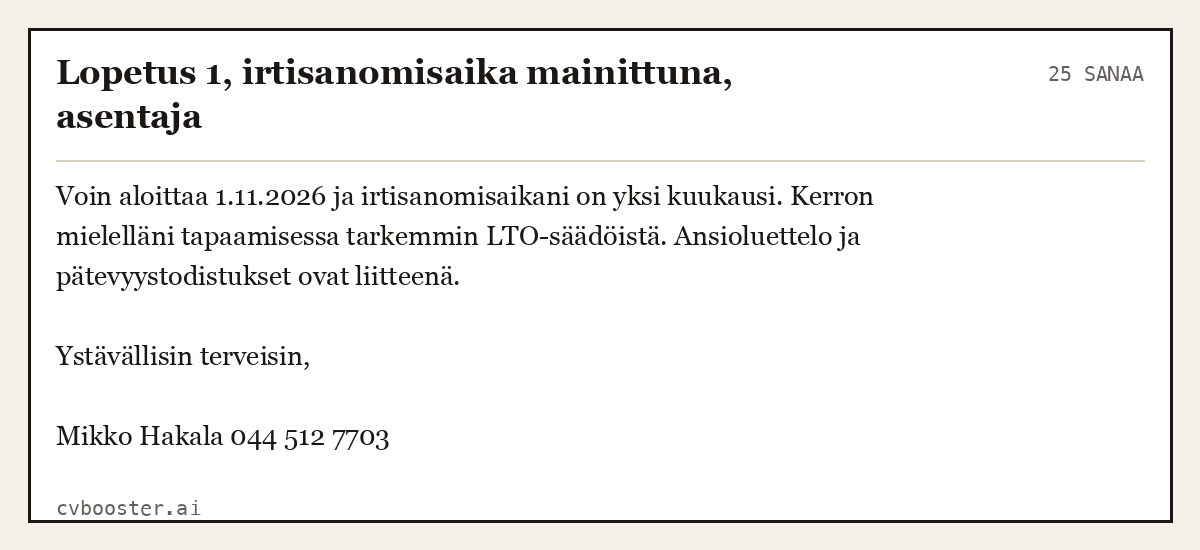 Valmis esimerkki: Lopetus 1, irtisanomisaika mainittuna, asentaja, 25 sanaa