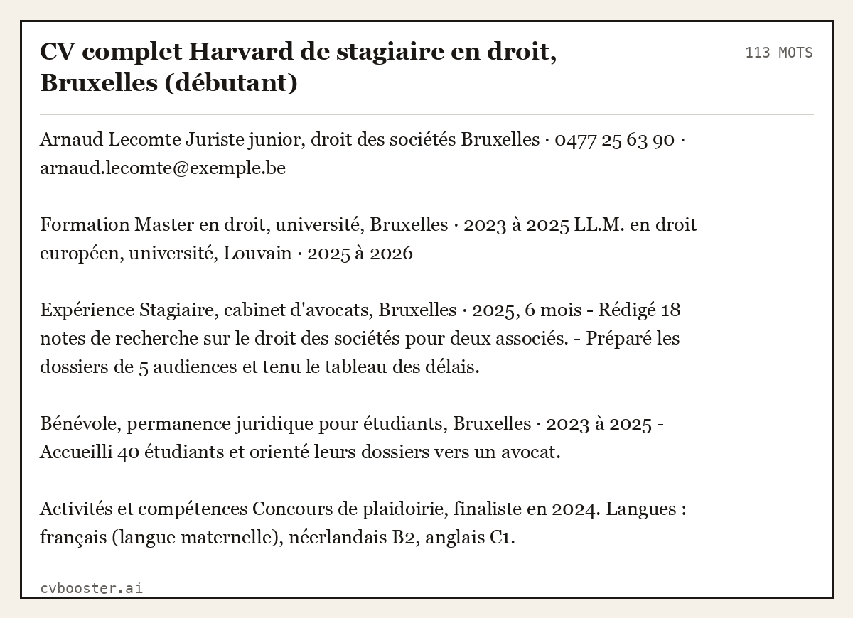 Exemple complet: CV complet Harvard de stagiaire en droit, Bruxelles (débutant), 113 mots