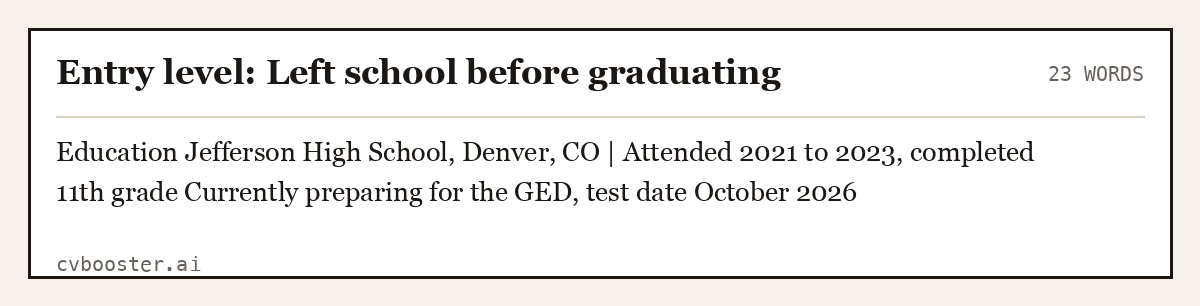 Complete Entry level: Left school before graduating example, 23 words, laid out as it would sit in the application form