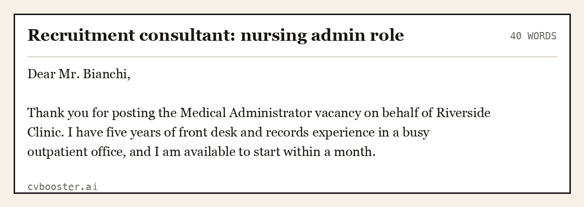 Complete Recruitment consultant: nursing admin role example, 40 words, laid out as it would sit in the application form