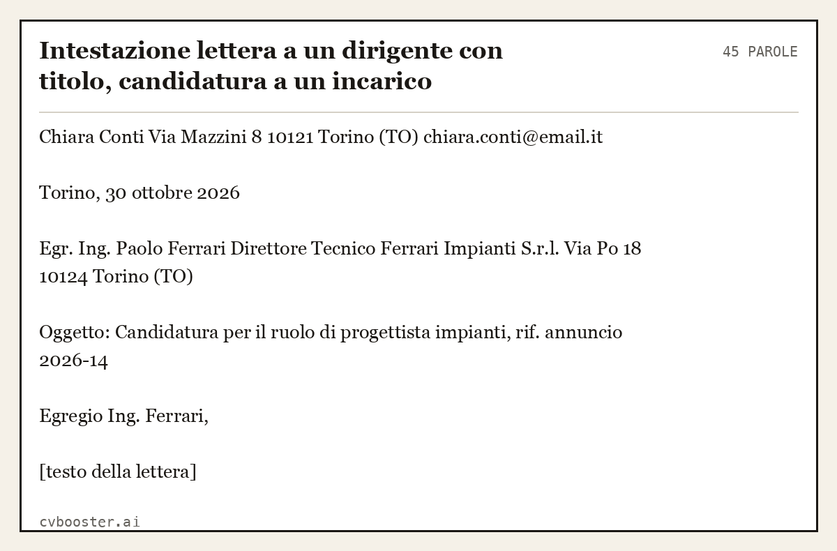 Esempio svolto: Intestazione lettera a un dirigente con titolo, candidatura a un incarico, 45 parole
