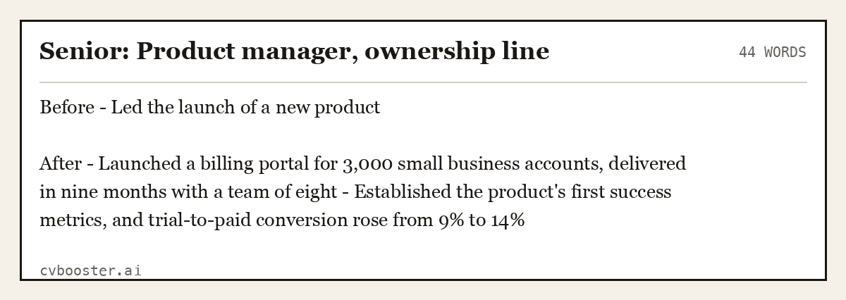 Complete Senior: Product manager, ownership line example, 44 words, laid out as it would sit in the application form