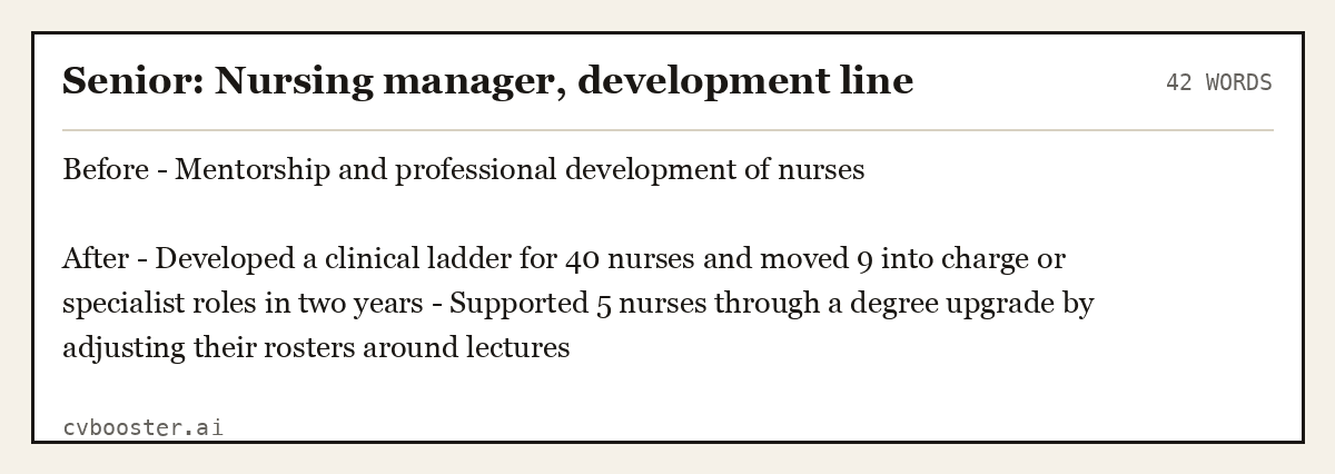 Complete Senior: Nursing manager, development line example, 42 words, laid out as it would sit in the application form