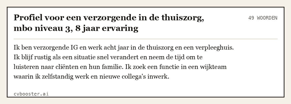 Uitgewerkt voorbeeld: Profiel voor een verzorgende in de thuiszorg, mbo niveau 3, 8 jaar ervaring, 49 woorden