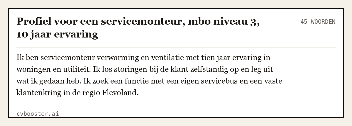 Uitgewerkt voorbeeld: Profiel voor een servicemonteur, mbo niveau 3, 10 jaar ervaring, 45 woorden