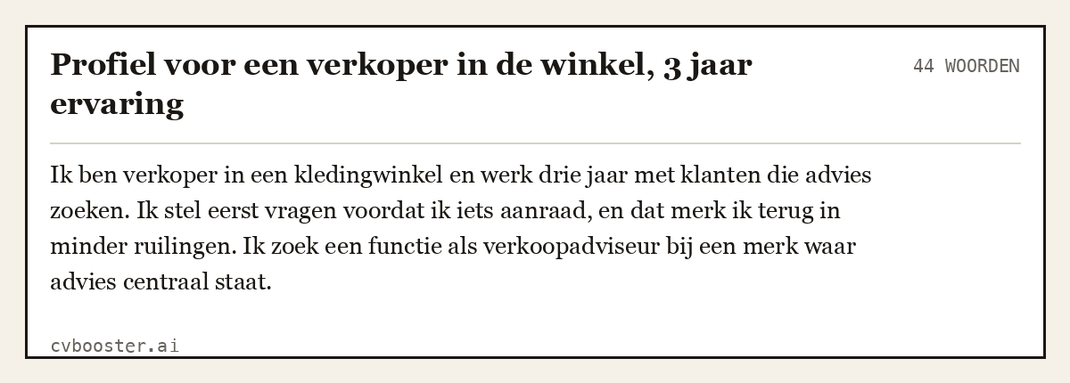 Uitgewerkt voorbeeld: Profiel voor een verkoper in de winkel, 3 jaar ervaring, 44 woorden