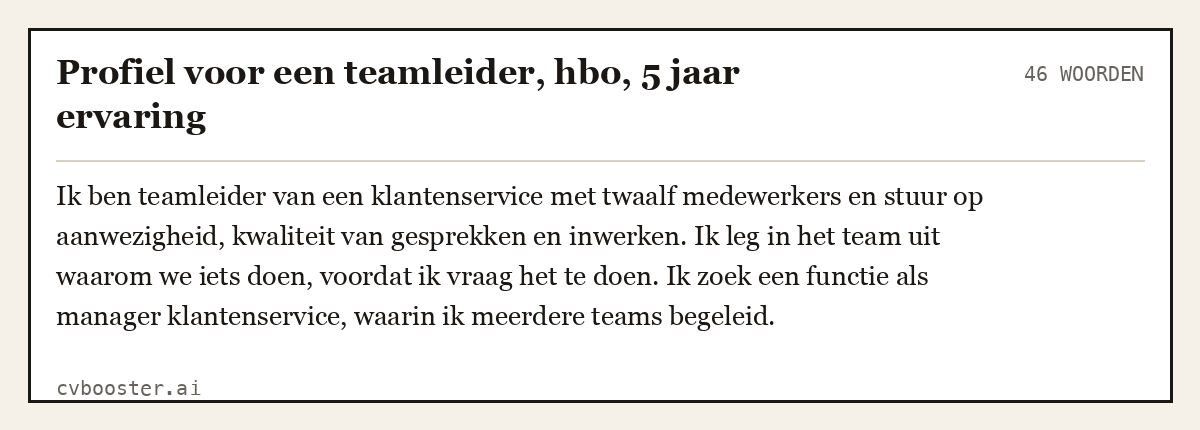 Uitgewerkt voorbeeld: Profiel voor een teamleider, hbo, 5 jaar ervaring, 46 woorden