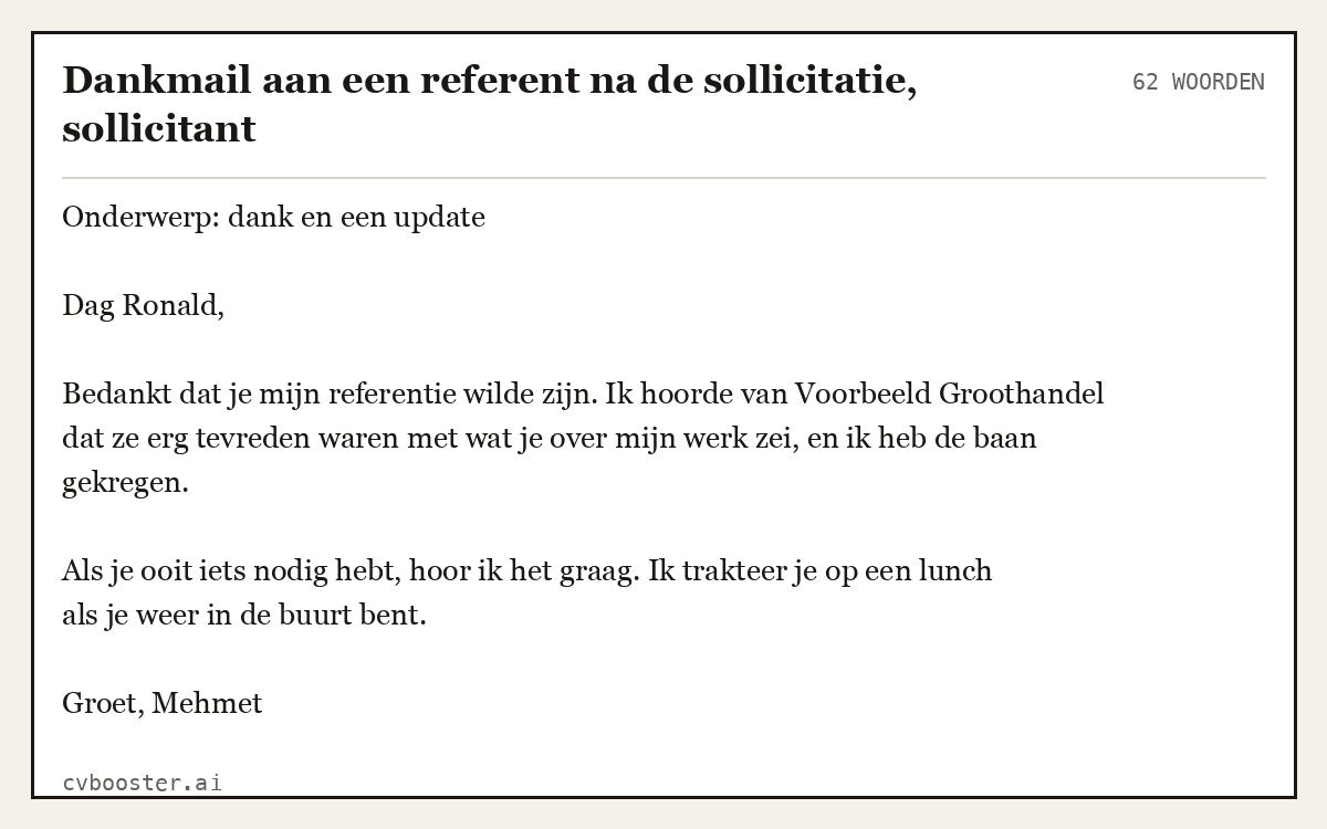 Uitgewerkt voorbeeld: Dankmail aan een referent na de sollicitatie, sollicitant, 62 woorden