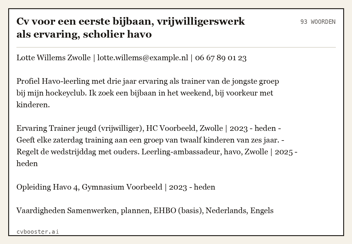 Uitgewerkt voorbeeld: Cv voor een eerste bijbaan, vrijwilligerswerk als ervaring, scholier havo, 93 woorden