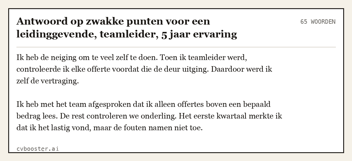 Uitgewerkt voorbeeld: Antwoord op zwakke punten voor een leidinggevende, teamleider, 5 jaar ervaring, 65 woorden