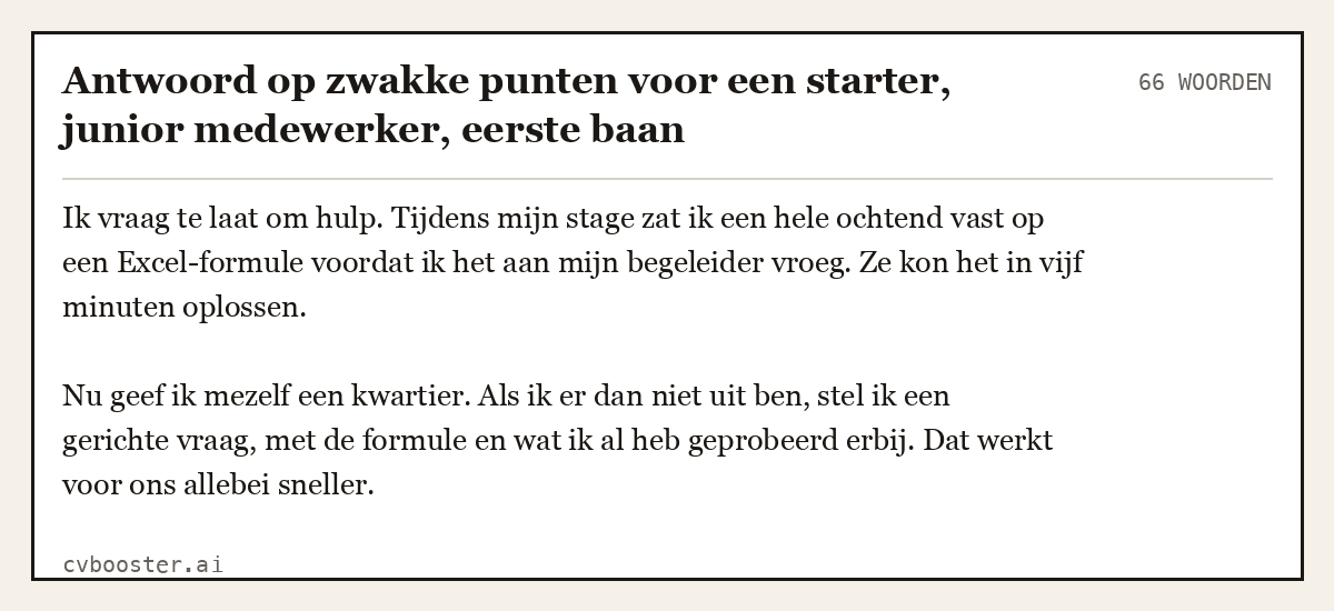 Uitgewerkt voorbeeld: Antwoord op zwakke punten voor een starter, junior medewerker, eerste baan, 66 woorden
