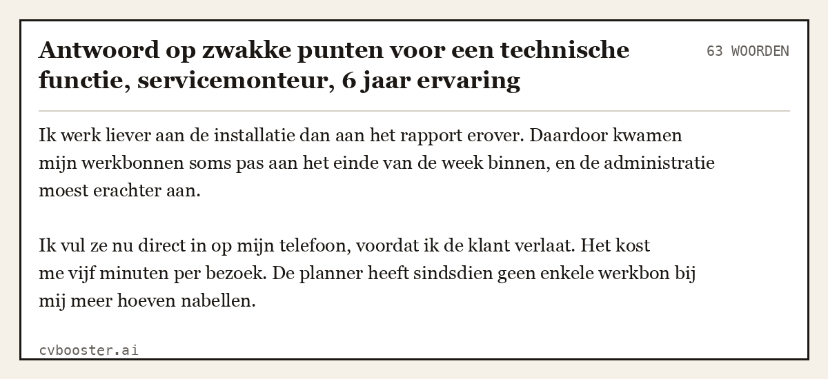 Uitgewerkt voorbeeld: Antwoord op zwakke punten voor een technische functie, servicemonteur, 6 jaar ervaring, 63 woorden