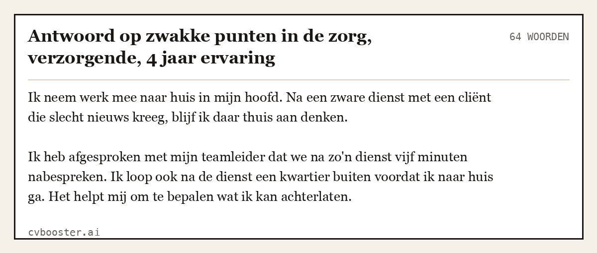 Uitgewerkt voorbeeld: Antwoord op zwakke punten in de zorg, verzorgende, 4 jaar ervaring, 64 woorden