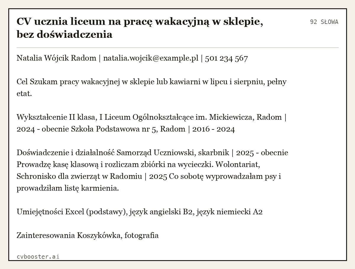 Gotowy przykład: CV ucznia liceum na pracę wakacyjną w sklepie, bez doświadczenia, 92 słowa