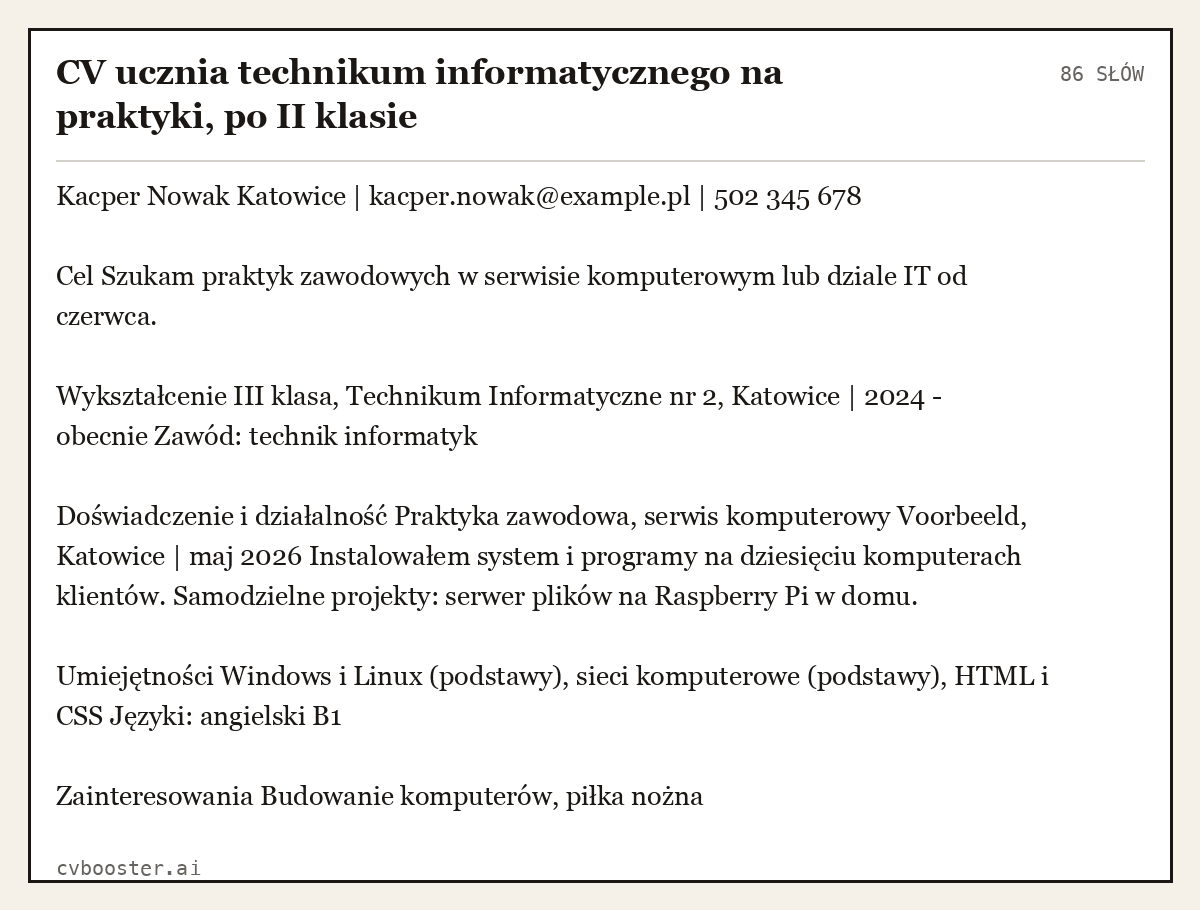 Gotowy przykład: CV ucznia technikum informatycznego na praktyki, po II klasie, 86 słów